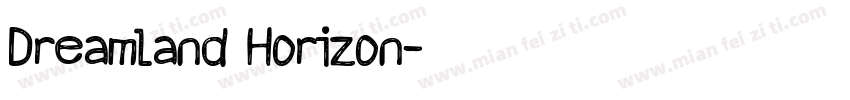 Dreamland Horizon字体转换